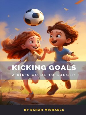 cover image of Kicking Goals